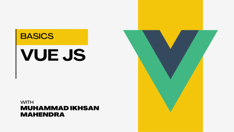 Belajar Vue JS Fundamental